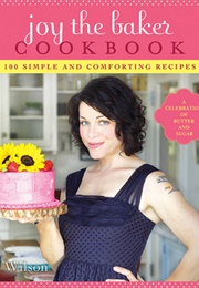 Joy the Baker Cookbook (Joy Wilson)