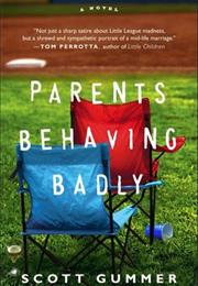 Parents Behaving Badly