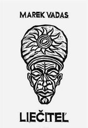 Marek Vadas – Liečiteľ