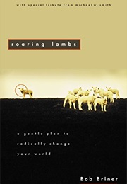 Roaring Lambs (Robert Briner)
