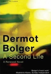 A Second Life (Dermot Bolger)