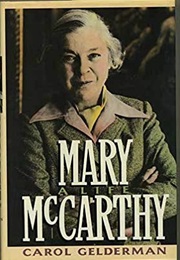 Mary McCarthy: A Life (Carol Gelderman)