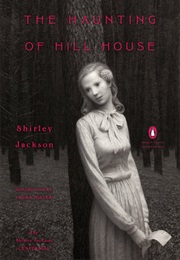 The Haunting of Hill House (Shirley Jackson)
