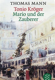 Tonio Kröger & Mario Und Der Zauberer (Thomas Mann)