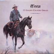Ween - 12 Golden Country Greats
