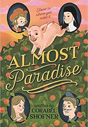 Almost Paradise:   a Novel (Corabel Shofner)