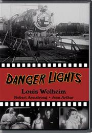 Danger Lights (George B. Seitz)
