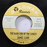 The Dark End of the Street - James Carr
