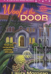 Woof at the Door (Laura Morrigan)