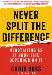 Never Split the Difference (Chris Voss)