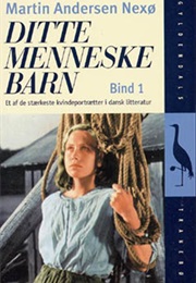 Ditte Menneskebarn (Martin Andersen Nexø)