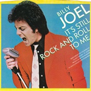 It's Still Rock and Roll to Me - Billy Joel