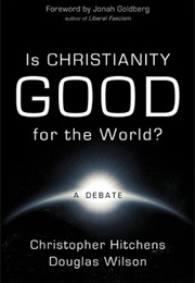 Is Christianity Good for the World? (Christopher Hitchens)