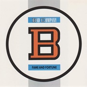 Bad Company - Fame & Fortune