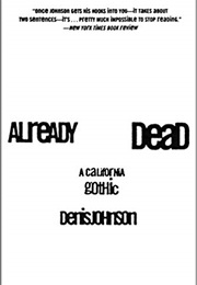 Already Dead (Denis Johnson)