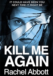 Kill Me Again (Rachel Abbott)