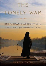 The Lonely War (Nazila Fathi)