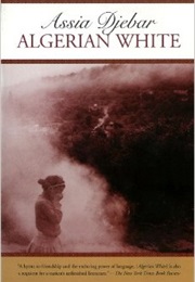 Algerian White (Assia Djebar)