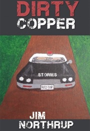 Dirty Copper (Jim Northrup)