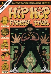 Hip Hop Family Tree - Vol. 3 (Ed Piskor)