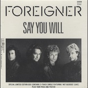 Say You Will - Foreigner