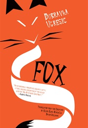 Fox (Dubravka Ugresic)