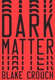Dark Matter (Blake Crouch)