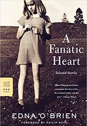 A Fanatic Heart (Edna O&#39;Brien)