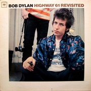 Highway 61 Revisited - Bob Dylan (1965)