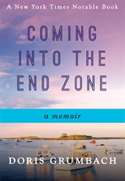Coming Into the End Zone (Doris Grumbach)