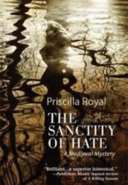 The Sanctity of Hate (Priscilla Royal)