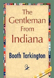 The Gentleman From Indiana (Booth Tarkington)
