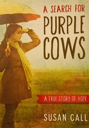 A Search for Purple Cows (Susan Call)