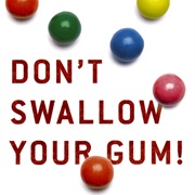 Chewing Gum Stays in  Your Stomach for Several Years