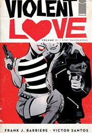 Violent Love Vol.1 (Frank J.Barbiere)