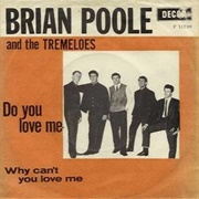 Do You Love Me - Brian Poole and the Tremeleos
