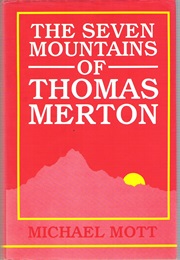 The Seven Mountains of Thomas Merton (Michael Mott)