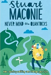 Never Mind the Quantocks (Stuart Maconie)
