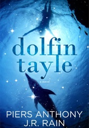 Dolfin Tayle (Piers Anthony and J.R. Rain)