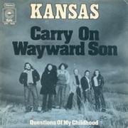Carry on Wayward Son (Kansas)