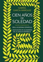 Cien Años De Soledad (Gabriel García Márquez)