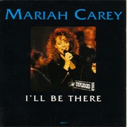 Mariah Carey - I'll Be There