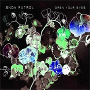 Snow Patrol - Open Your Eyes