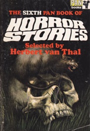 The 6th Pan Book of Horror Stories (Herbert Van Thal)