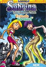 Sabrina, the Teenage Witch: Friends Forever (2002)