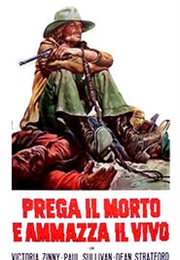 Shoot the Living and Pray for the Dead (1971)