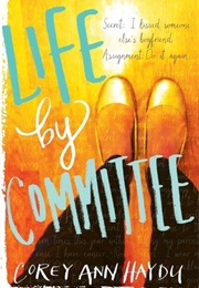 Life by Committee (Corey Ann Haydu)