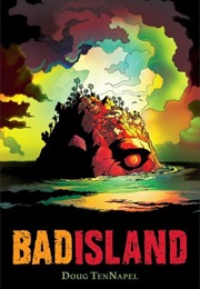 Bad Island (Doug Tennapel)