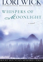 Whispers of Moonlight (Lori Wick)