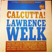 Lawrence Welk - Calcutta